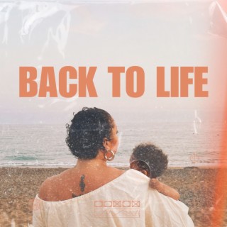 Back to Life