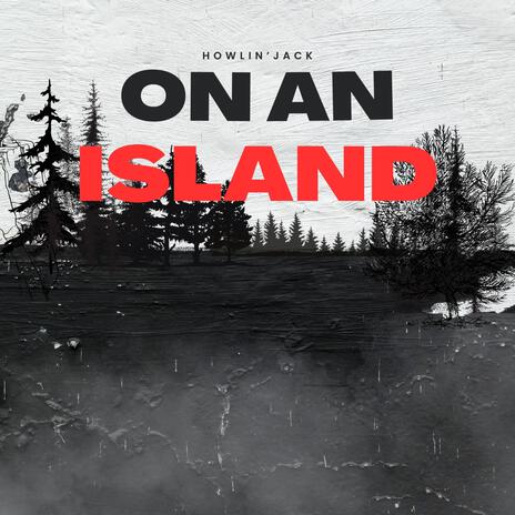 On An Island | Boomplay Music