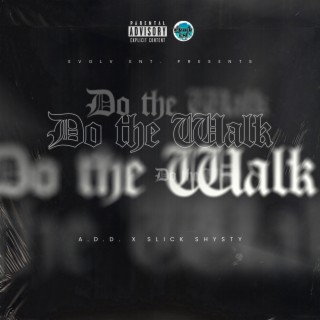 Do the Walk