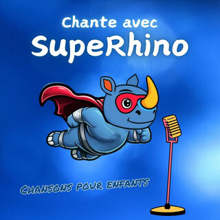 Chante avec Superhino!