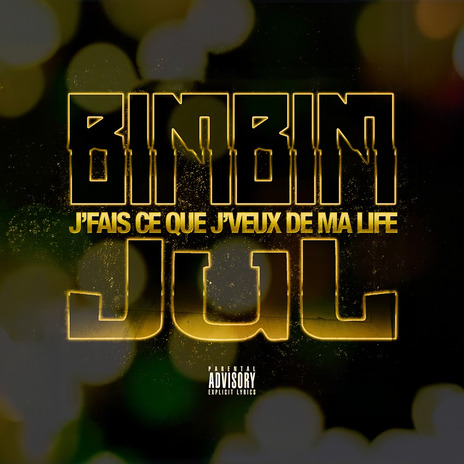 J'fais ce que j'veux de ma life ft. Jul | Boomplay Music