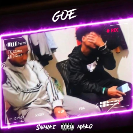 Goe ft. SnMike & Prod: Rollie | Boomplay Music