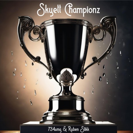 Skyett Championz ft. Ruben Slikk