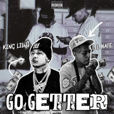 Go Getter ft. King Lil G