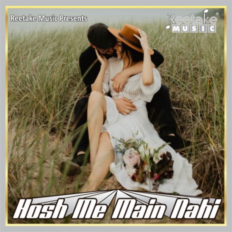 HOSH ME MEIN NAHI ft. Deepak Jain | Boomplay Music