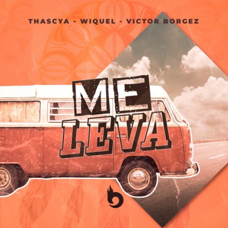 Me Leva ft. Wiquel & Victor Borgez | Boomplay Music