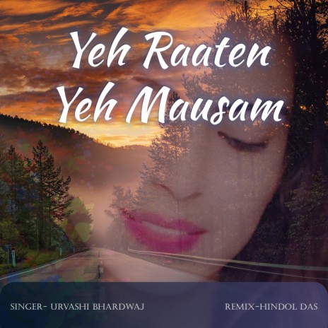 Yeh Raaten Yeh Mausam | Boomplay Music