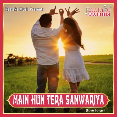 Main Hu Tera Sanwariya ft. Radha Pandey | Boomplay Music