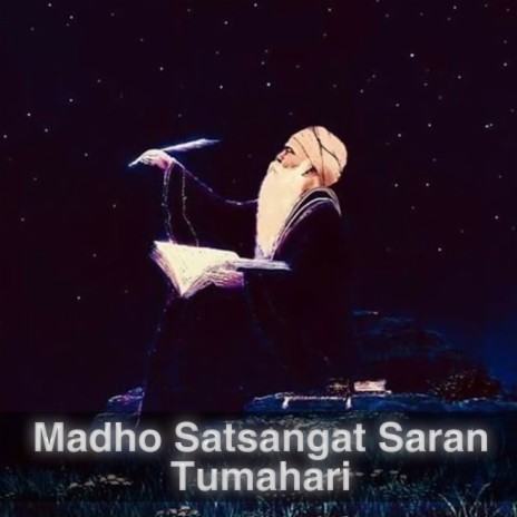 Madho Satsangat Saran Tumahari | Boomplay Music