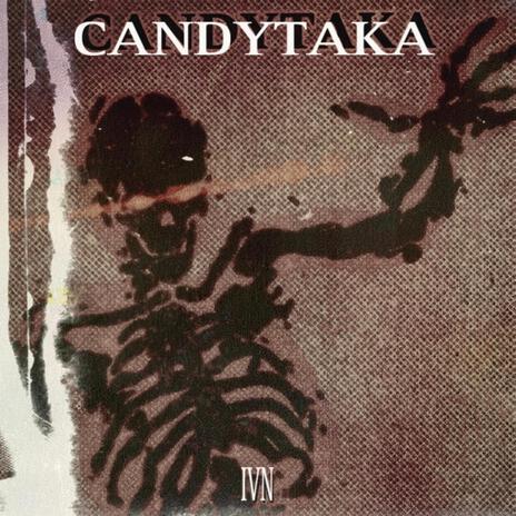 CANDYTAKA (freestyle) | Boomplay Music