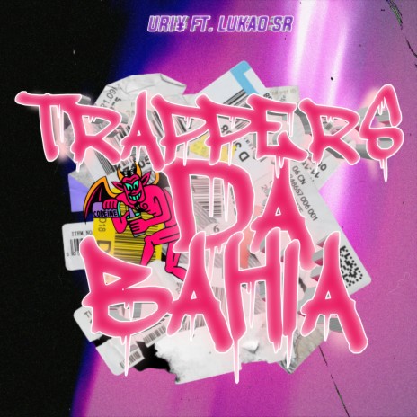 Trappers da Bahia ft. Lukão Sr | Boomplay Music