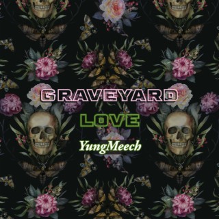 Graveyard Love lyrics | Boomplay Music