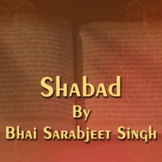 Shabad By Bhai Sarabjeet Singh