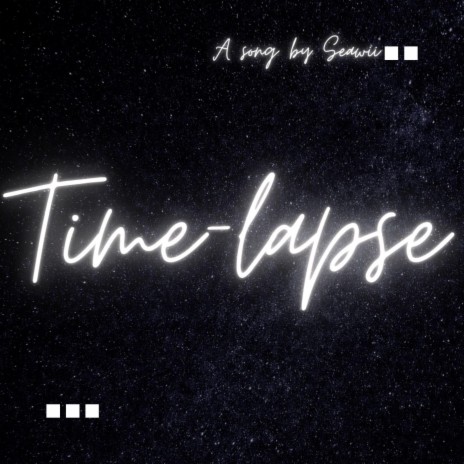 Time-lapse | Boomplay Music