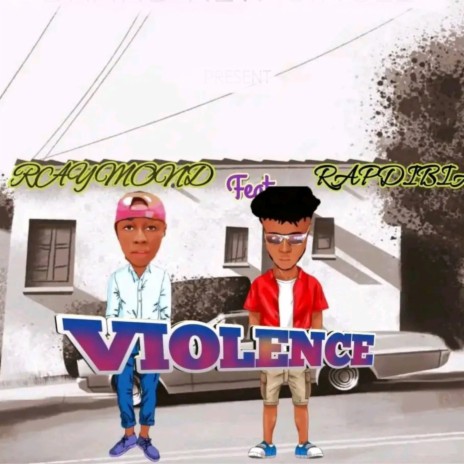 Violence ft. Rapdibia | Boomplay Music