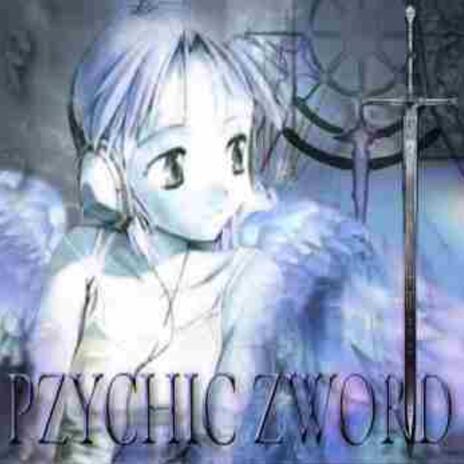 PZYCHIC ZWORD | Boomplay Music