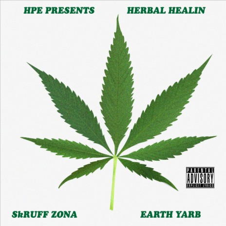 Herbal Healin' ft. Earth Yarb