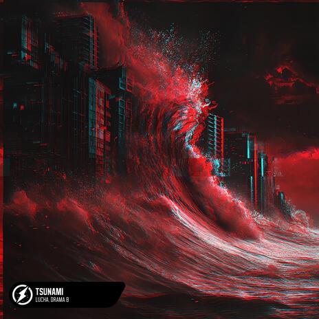 Tsunami ft. Drama B | Boomplay Music