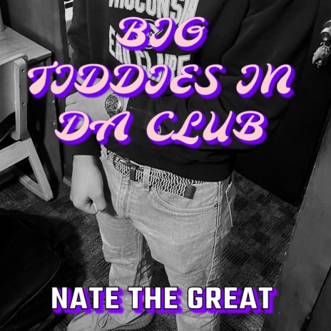 BIG TIDDIES IN DA CLUB