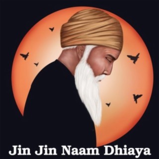 Jin Jin Naam Dhiaya