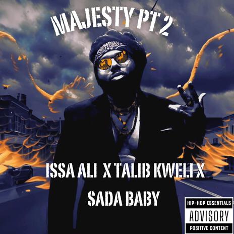 Majesty, Pt. 2 ft. Talib Kweli & Sada Baby | Boomplay Music