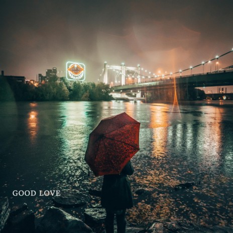 Good Love | Boomplay Music