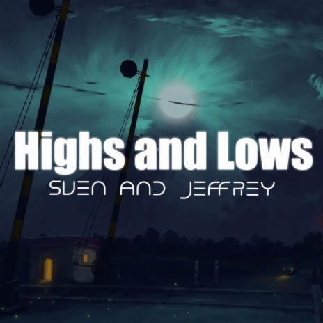 Highs and Lows | Boomplay Music