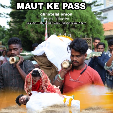 Maut Ke Pass | Boomplay Music