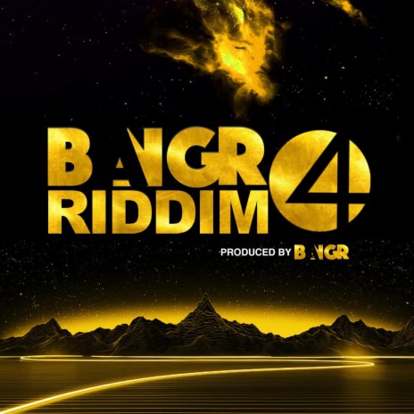 BANGR RIDDIM 4 | Boomplay Music