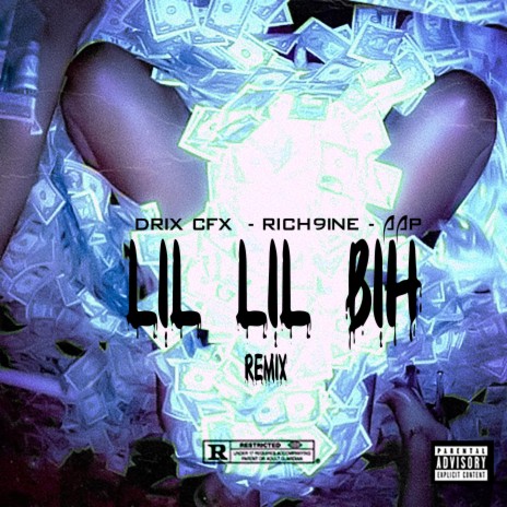 Lil Lil Bih (Remix) ft. Rich9ine & AAP | Boomplay Music