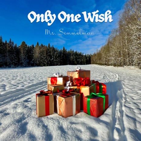 Only One Wish (Christmas 2023 version) | Boomplay Music
