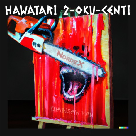 Hawatari 2-Oku-Centi (Chainsaw Man)