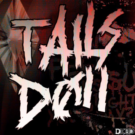 Tails Doll | Boomplay Music