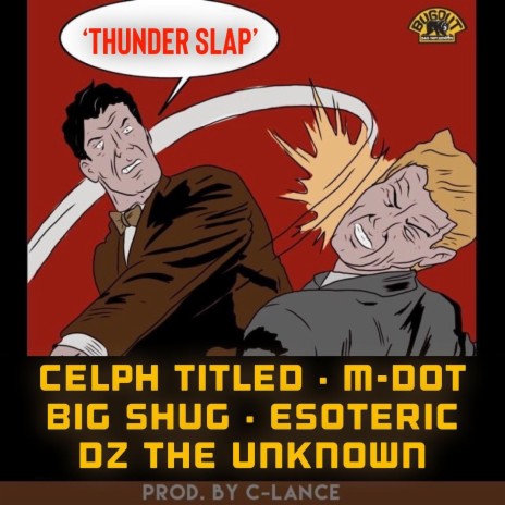 Thunder Slap (feat. Celph Titled, Esoteric, Big Shug & Dz the Unknown) | Boomplay Music