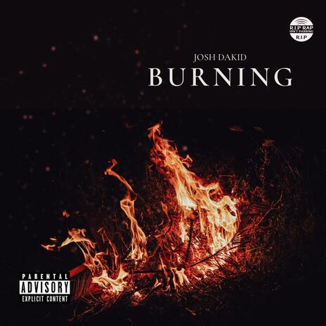 Burning | Boomplay Music