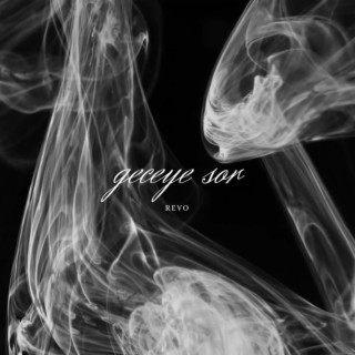 Geceye Sor lyrics | Boomplay Music