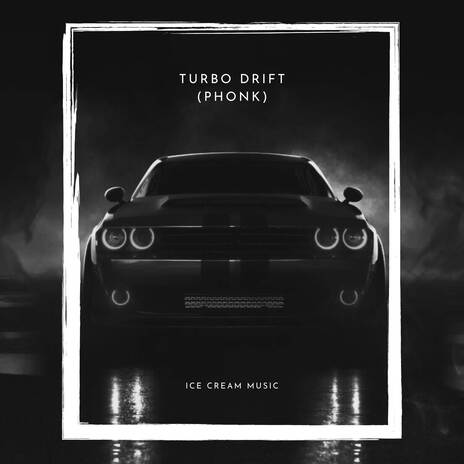 Turbo Drift (Phonk) | Boomplay Music