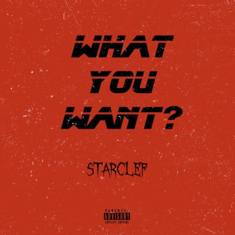 What You Want? | Boomplay Music