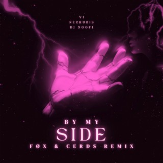 By My Side (FØX BR & Cerds Remix)