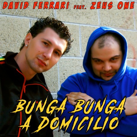 Bunga bunga a domicilio ft. Zeus One | Boomplay Music