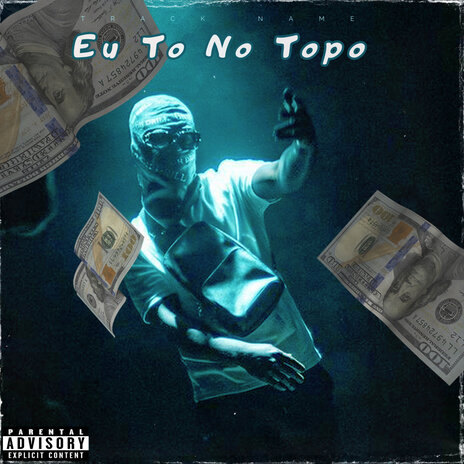 Eu To No Topo | Boomplay Music