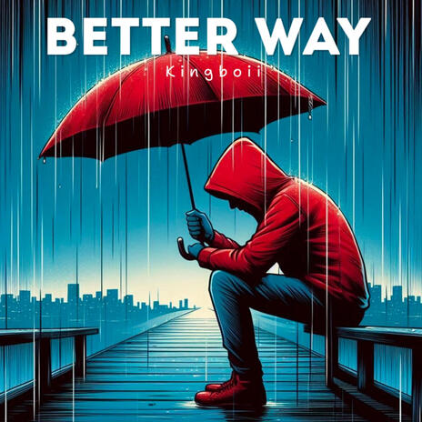 BetterWay | Boomplay Music