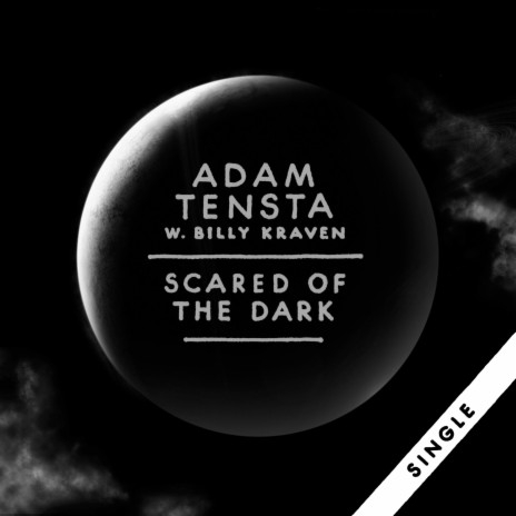 Scared Of The Dark ft. Billy Kraven | Boomplay Music