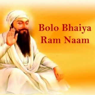 Bolo Bhaiya Ram Naam