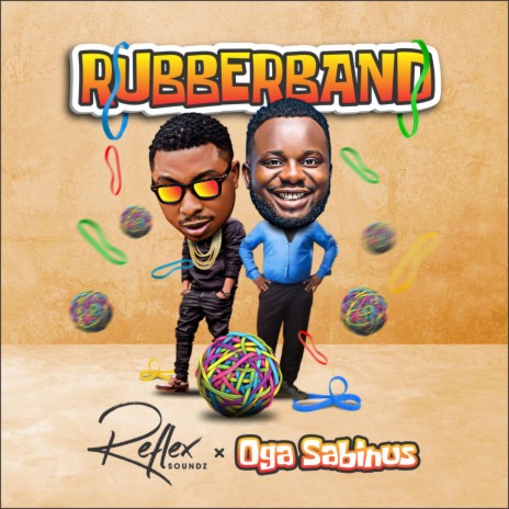 Rubberband ft. Oga Sabinus | Boomplay Music