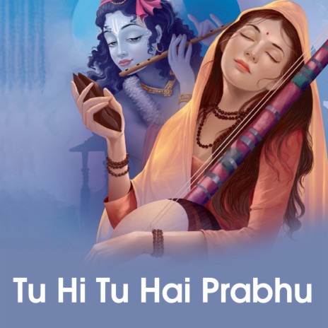Tu Hi Tu Hai Prabhu | Boomplay Music