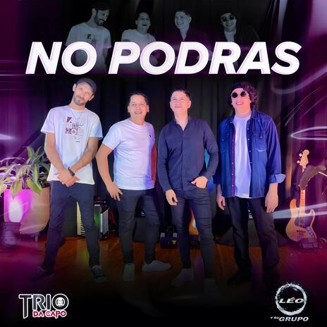 No podrás ft. Leo y su grupo | Boomplay Music