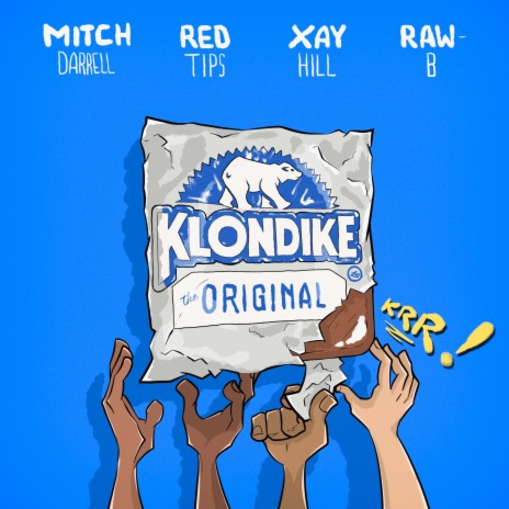 Klondike ft. Xay Hill, Red Tips & Raw - B | Boomplay Music