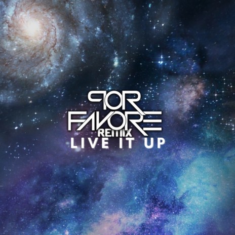 Live It Up (feat. Elation) (Por Favore Remix)