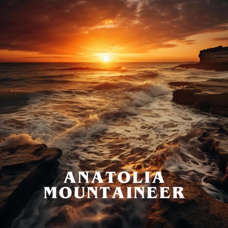 Anatolia | Boomplay Music